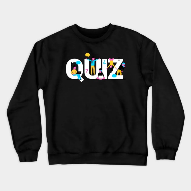 Quiz Crewneck Sweatshirt by Mako Design 